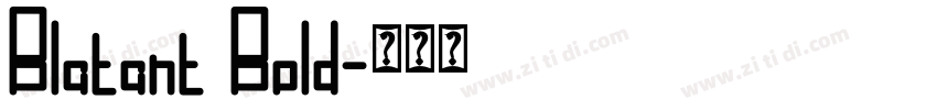 Blatant Bold字体转换